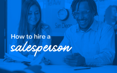 How to hire a salesperson the right way (esp. when your product or service requires a pitch)