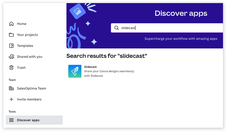 Discover Apps and search for Slidecast in Canva
